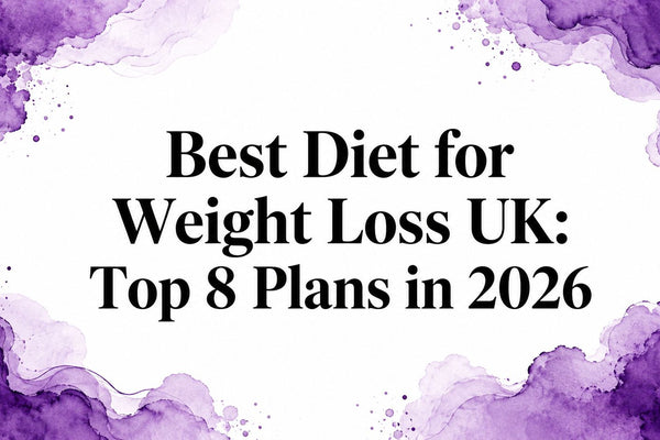 Best Diet for Weight Loss UK: Top 8 Plans in 2026