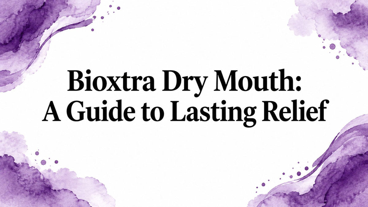 Bioxtra Dry Mouth: A Guide to Lasting Relief
