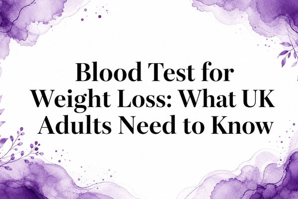 Blood Test for Weight Loss: What UK Adults Need to Know