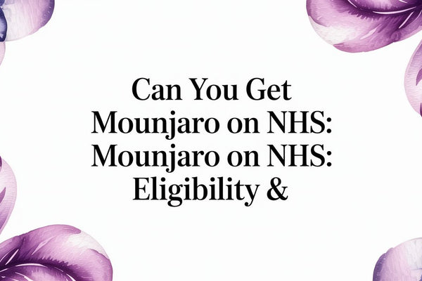 Can you get mounjaro on nhs: Mounjaro on NHS: Eligibility &
