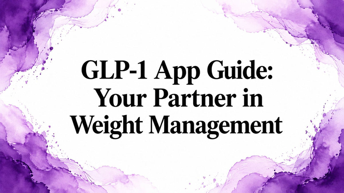 GLP-1 App Guide: Your Partner in Weight Management