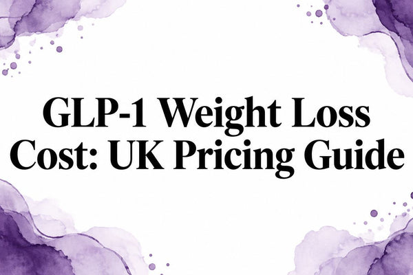 GLP-1 Weight Loss Cost: UK Pricing Guide