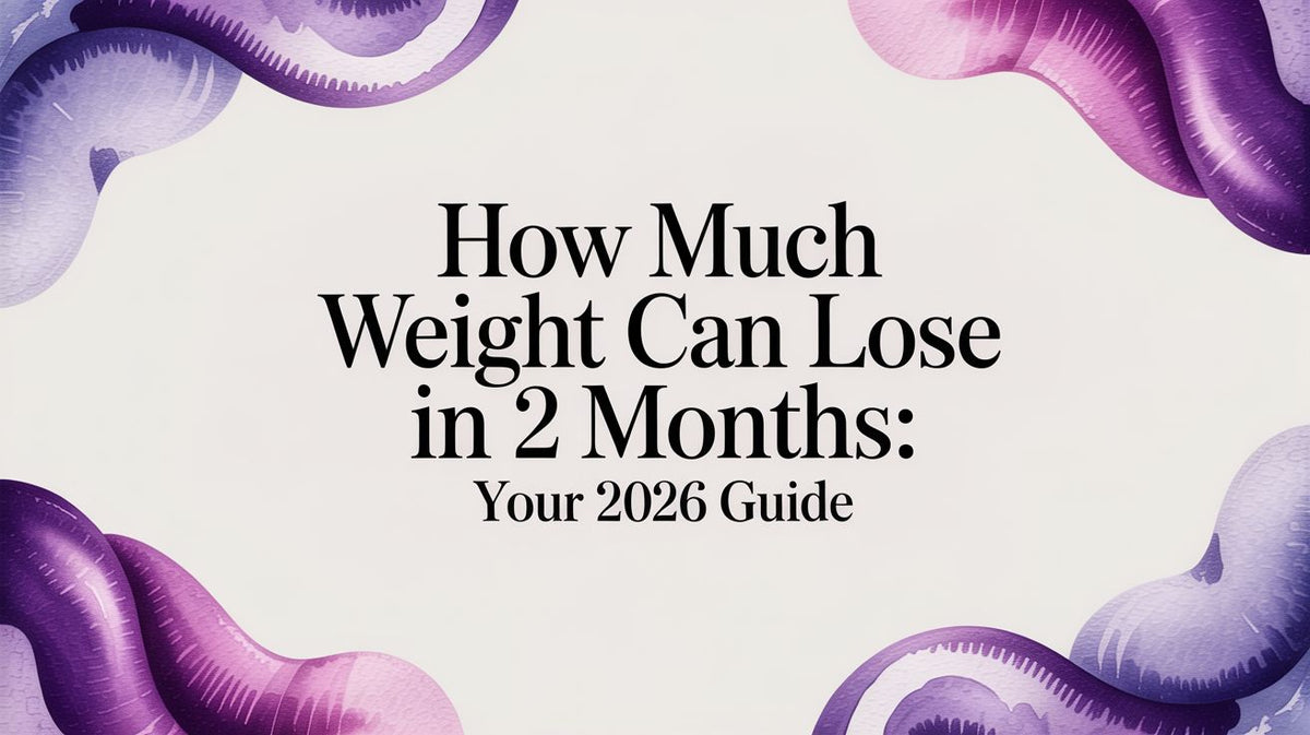 How much weight can lose in 2 months: Your 2026 Guide