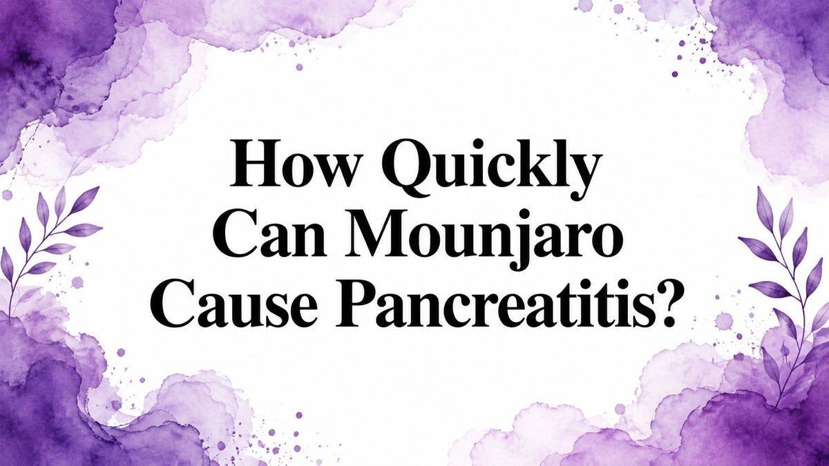How Quickly Can Mounjaro Cause Pancreatitis?