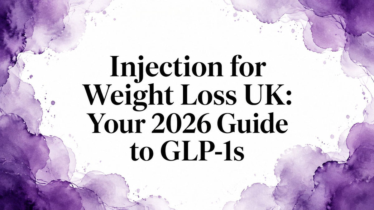 Injection for Weight Loss UK: Your 2026 Guide to GLP-1s