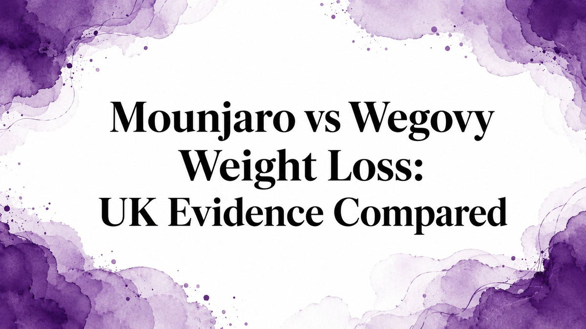 Mounjaro vs Wegovy Weight Loss: UK Evidence Compared