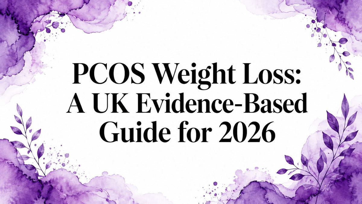 PCOS Weight Loss: A UK Evidence-Based Guide for 2026