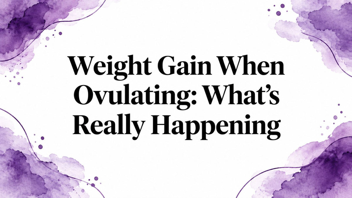 Weight Gain When Ovulating: What's Really Happening