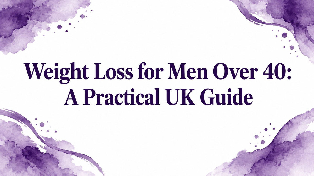 Weight Loss for Men Over 40: A Practical UK Guide