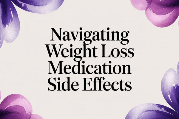 A Clinical Guide to Weight Loss Medication Side Effects