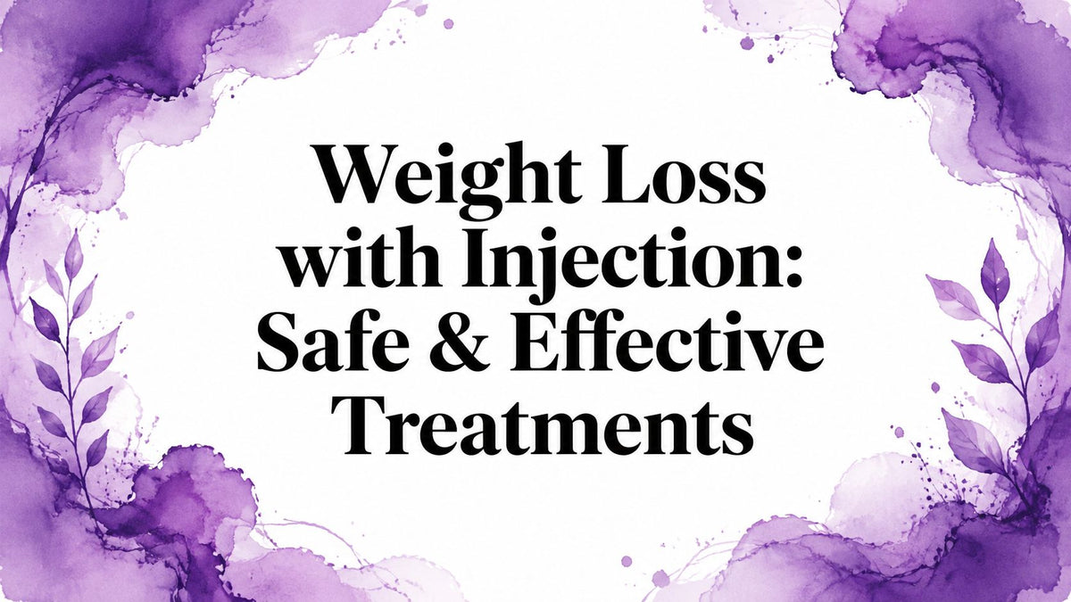 Weight Loss with Injection: Safe & Effective Treatments