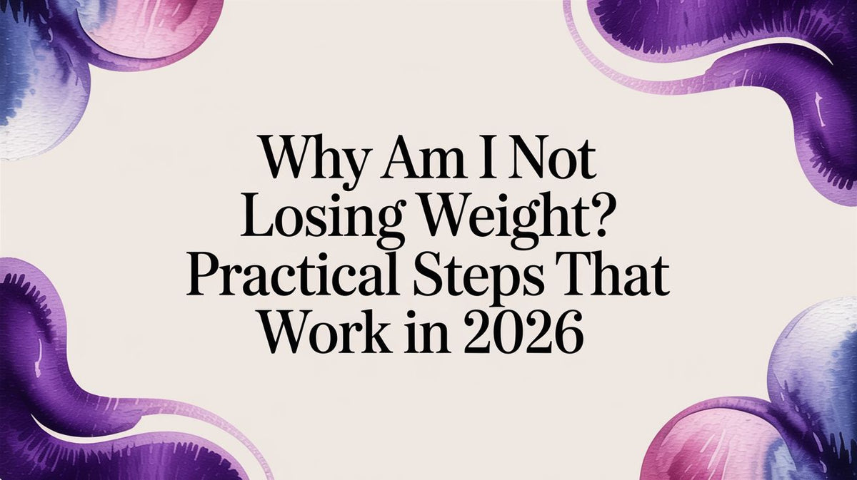 Why Am I Not Losing Weight? An Evidence-Based Guide